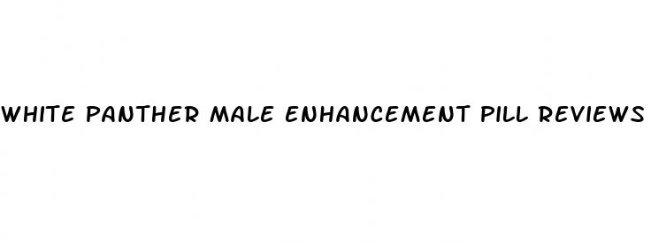 white panther male enhancement pill reviews