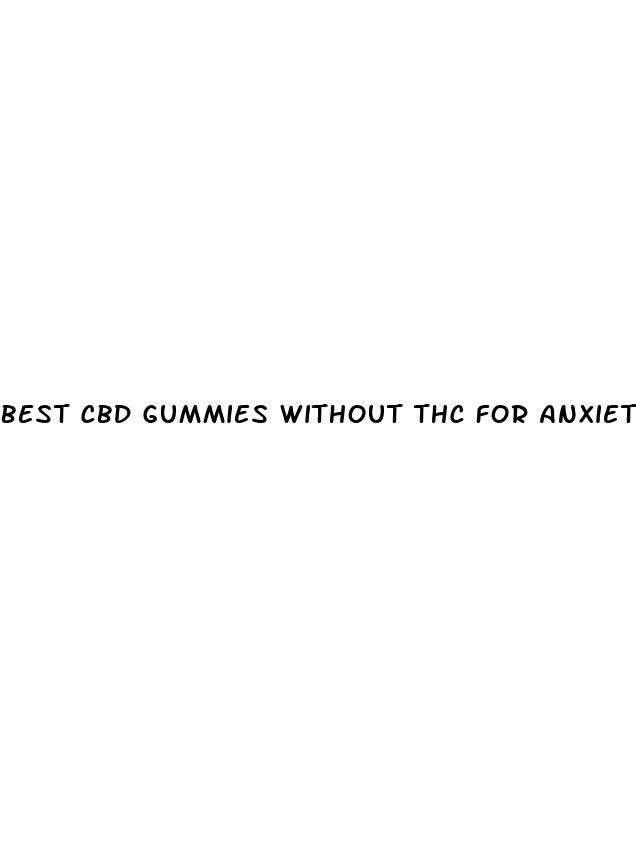 best cbd gummies without thc for anxiety