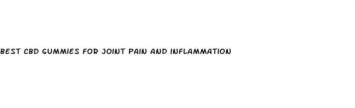 best cbd gummies for joint pain and inflammation