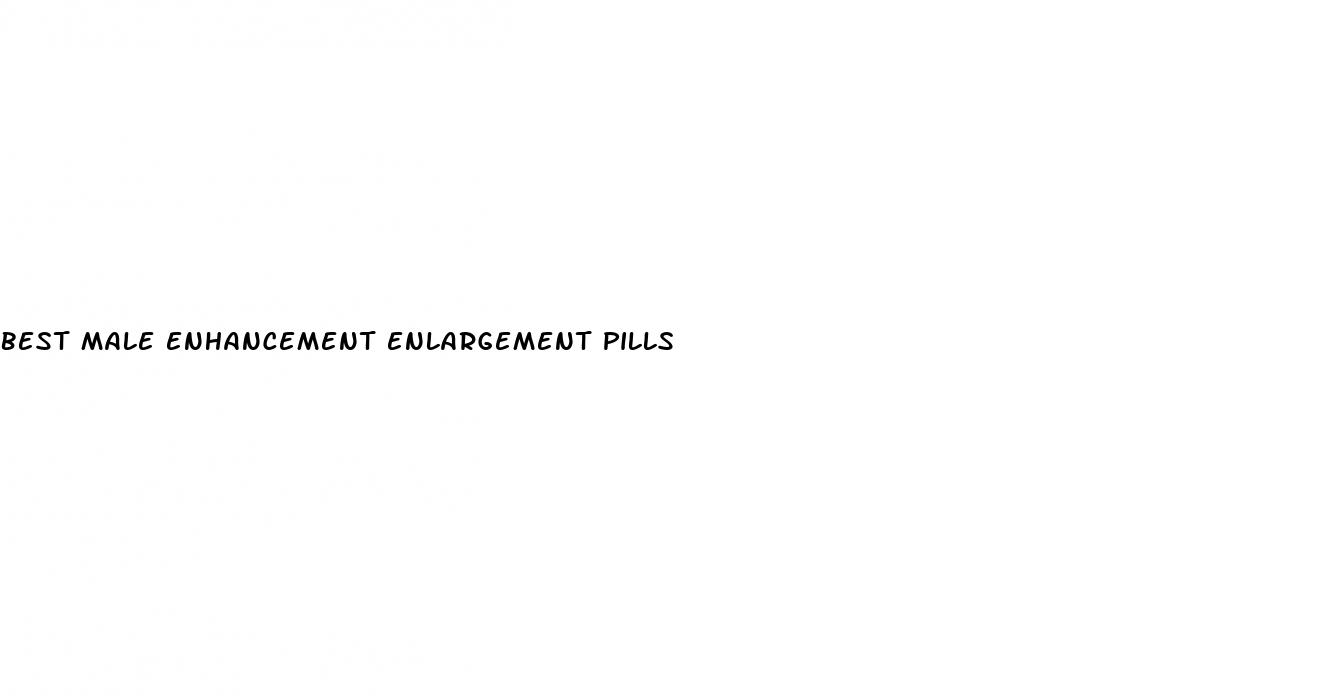 best male enhancement enlargement pills
