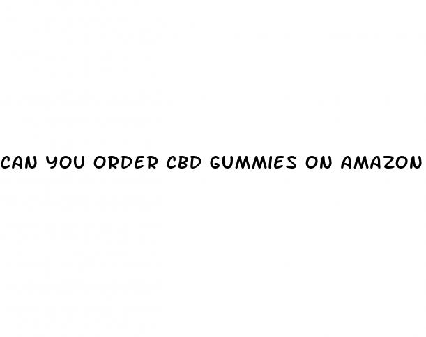 can you order cbd gummies on amazon