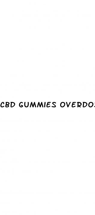 cbd gummies overdose