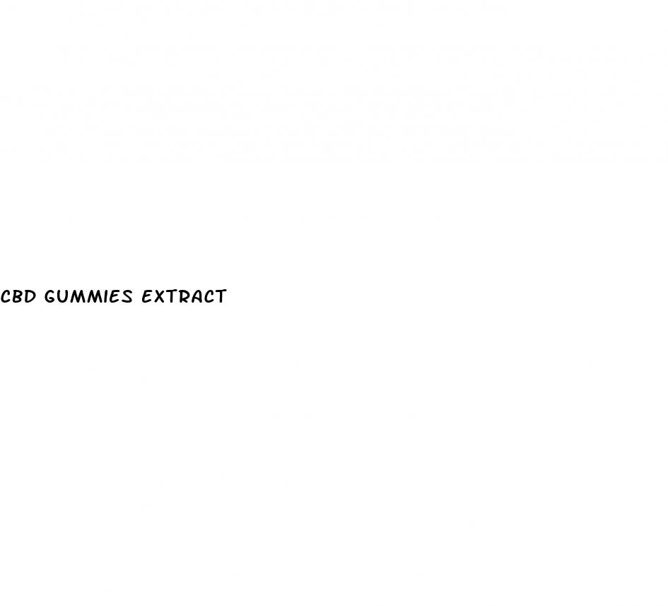 cbd gummies extract
