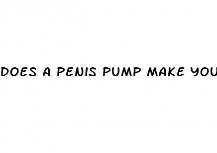 does a penis pump make your dick bigger