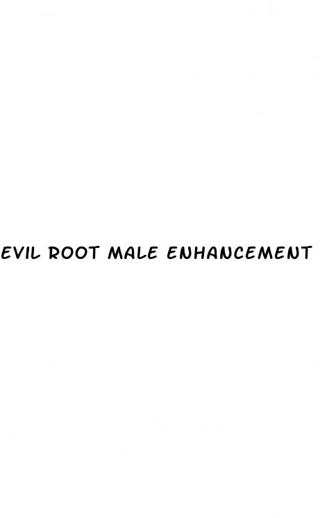 evil root male enhancement pills