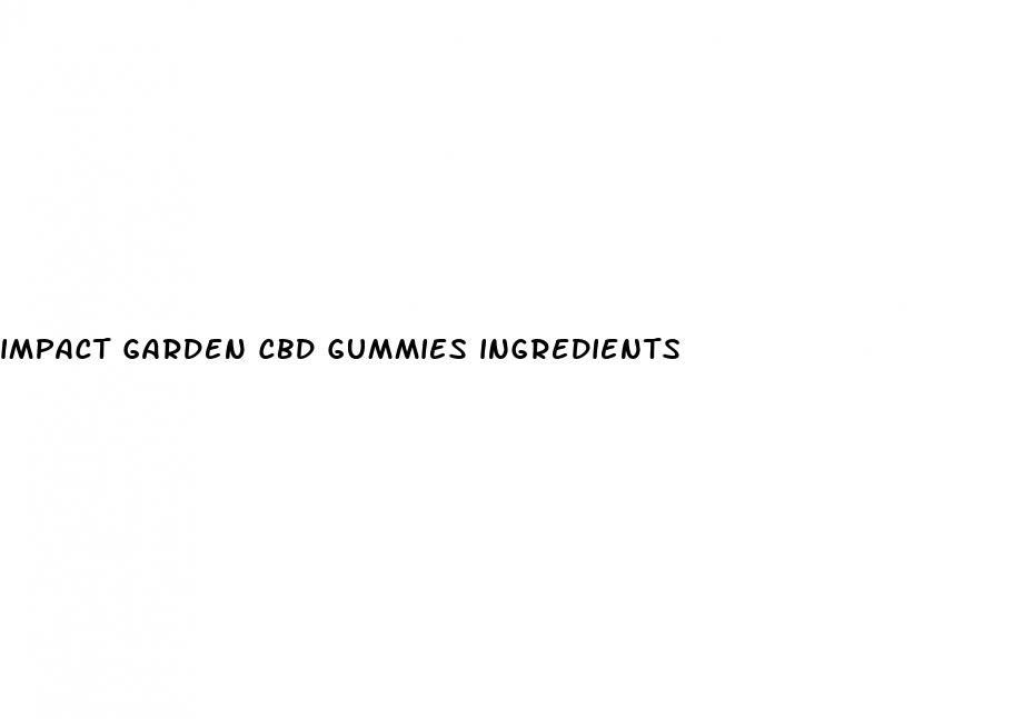 impact garden cbd gummies ingredients