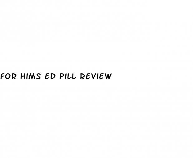 for hims ed pill review