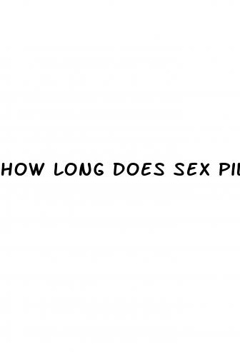how long does sex pill last