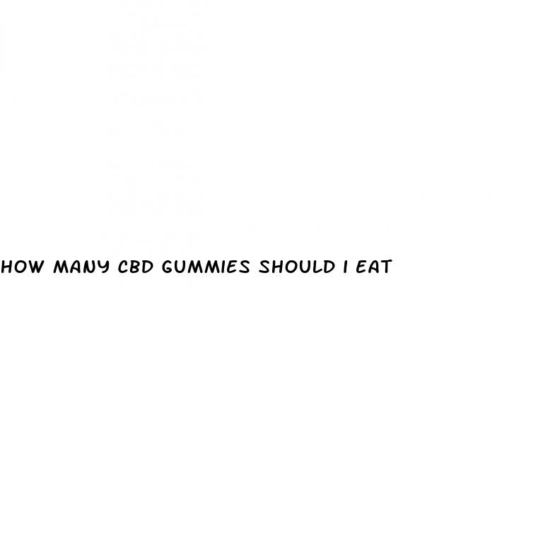how many cbd gummies should i eat