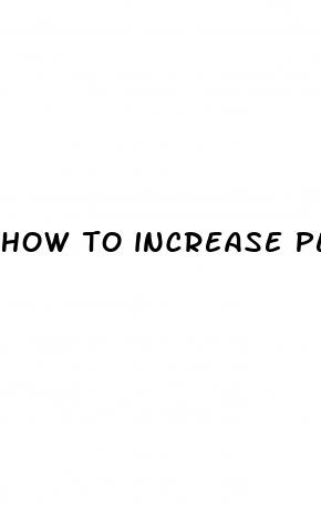 how to increase penis size in ayurveda