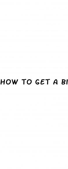 how to get a bigger penies
