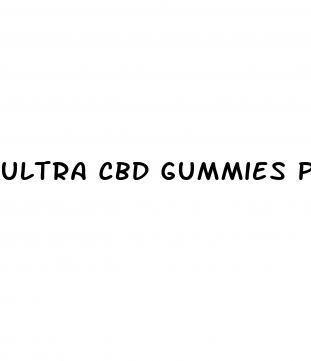 ultra cbd gummies precio