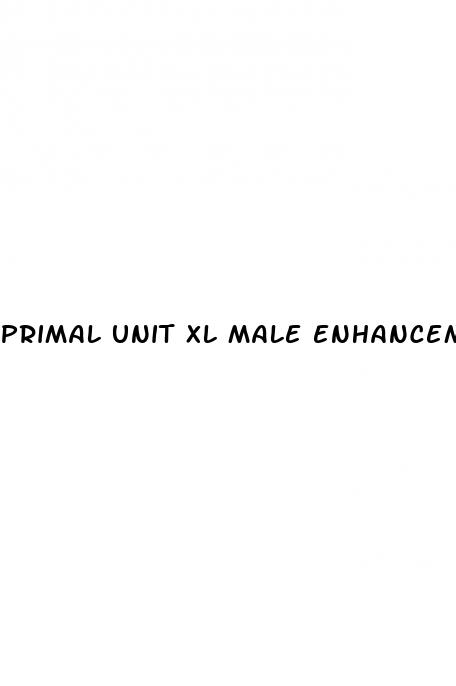 primal unit xl male enhancement pills
