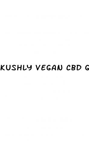 kushly vegan cbd gummies