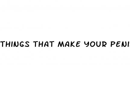 things that make your penis bigger