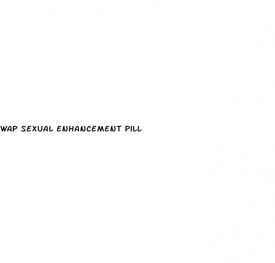 wap sexual enhancement pill