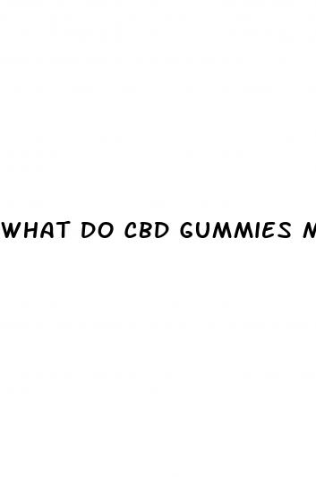 what do cbd gummies make you feel like