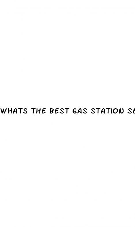 whats the best gas station sex pill