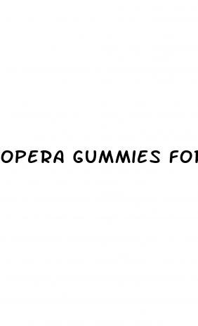 opera gummies for weight loss