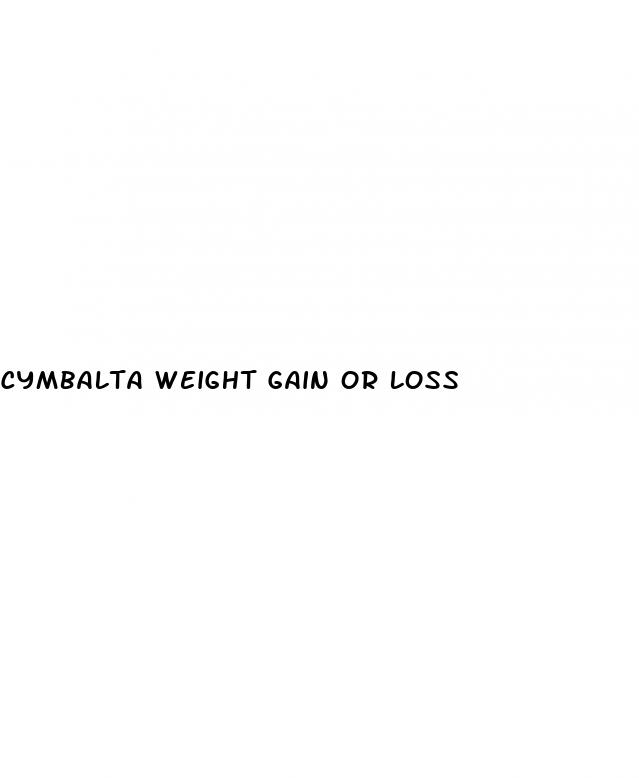 cymbalta weight gain or loss