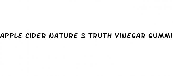 apple cider nature s truth vinegar gummies reviews