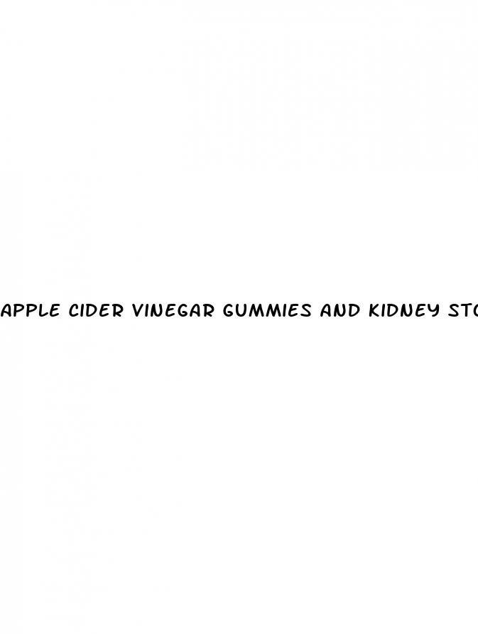 apple cider vinegar gummies and kidney stones