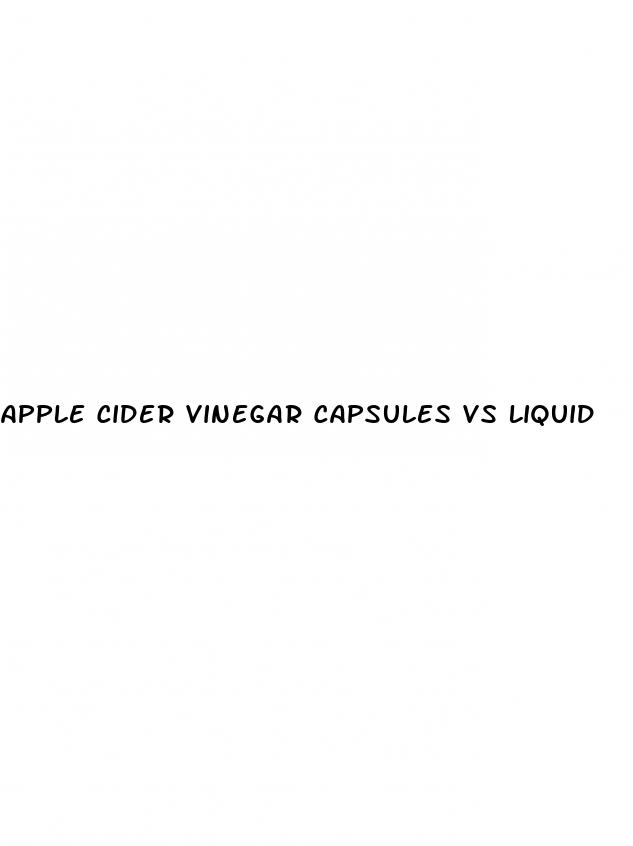 apple cider vinegar capsules vs liquid