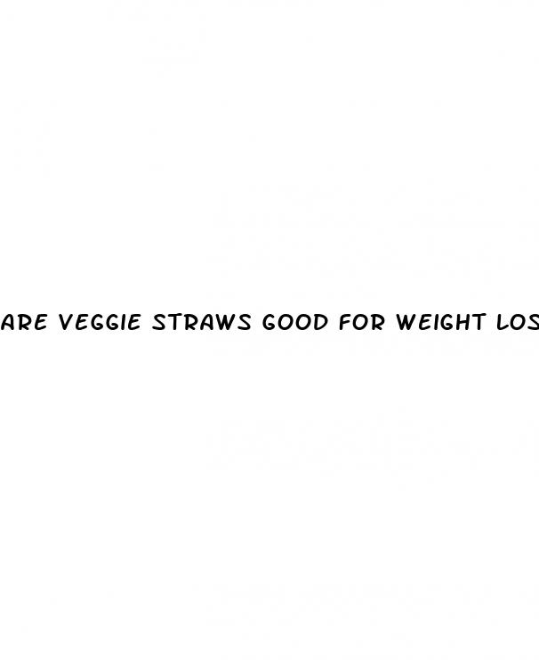 are veggie straws good for weight loss