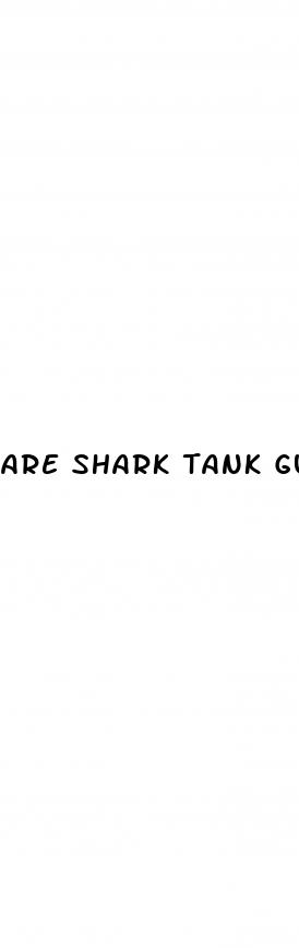 are shark tank gummies safe