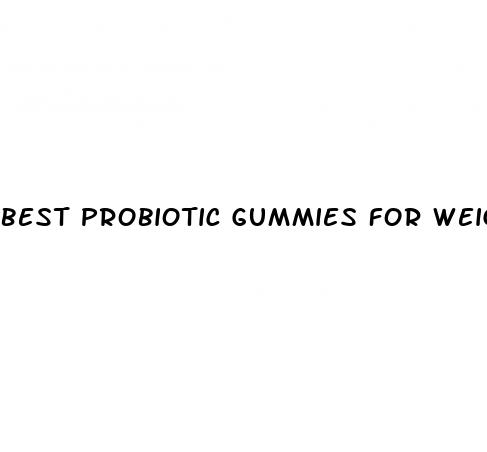 best probiotic gummies for weight loss