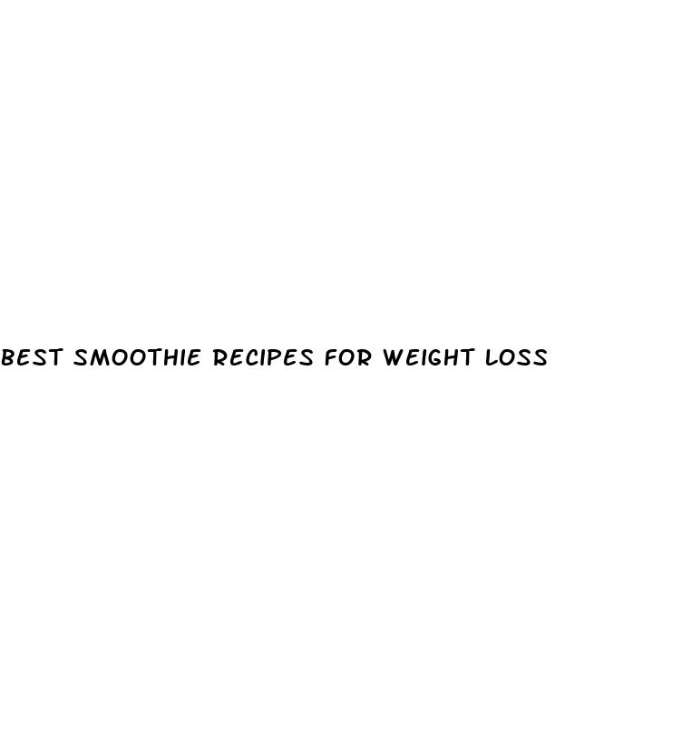 best smoothie recipes for weight loss