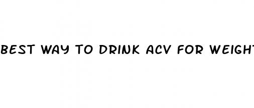 best way to drink acv for weight loss
