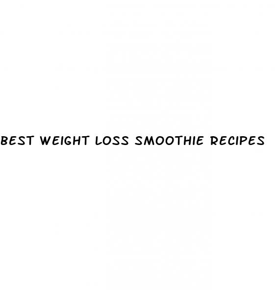 best weight loss smoothie recipes