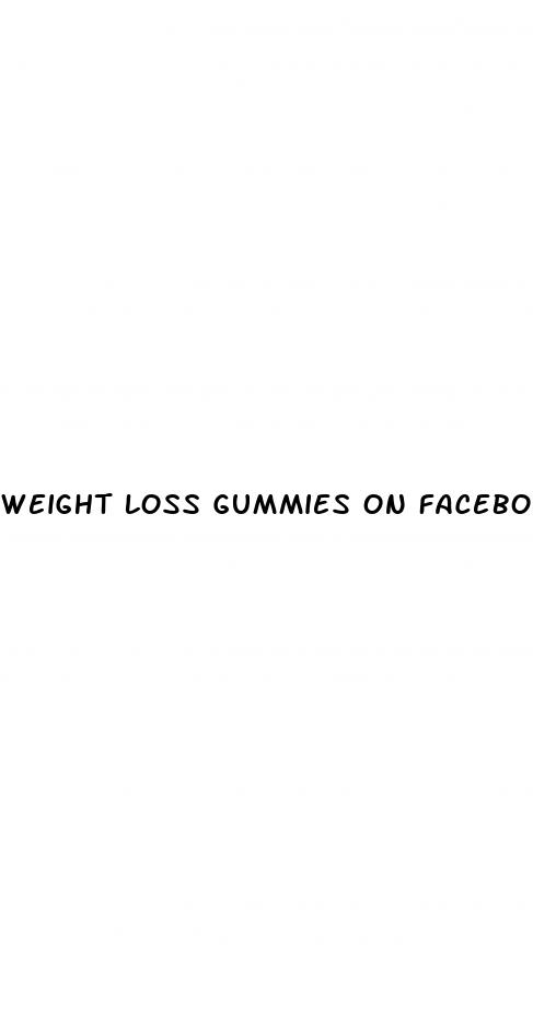 weight loss gummies on facebook