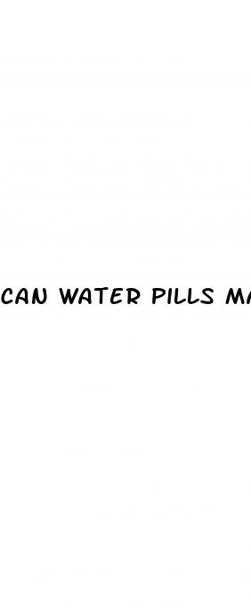 can water pills make you lose weight