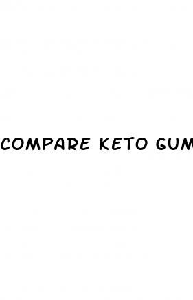 compare keto gummies