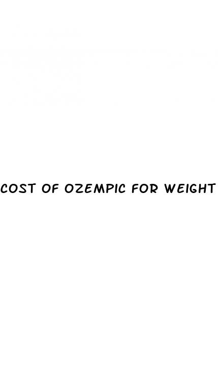 cost of ozempic for weight loss