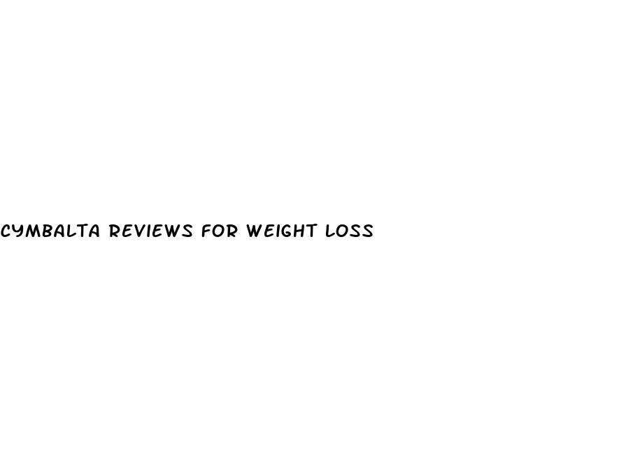 cymbalta reviews for weight loss
