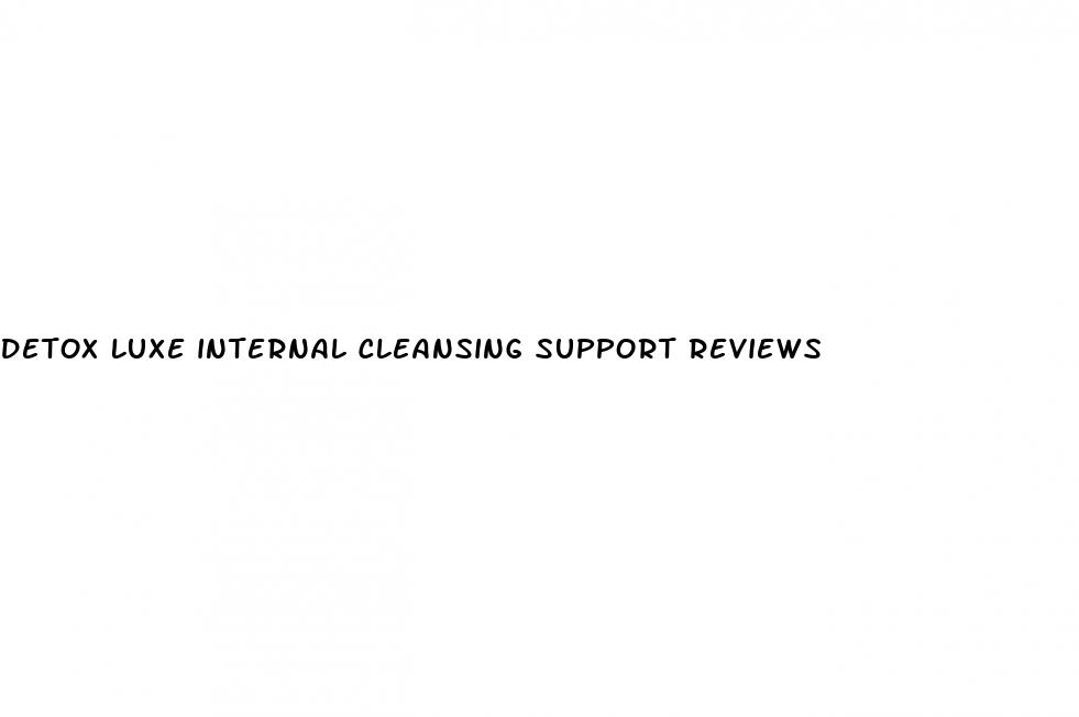 detox luxe internal cleansing support reviews