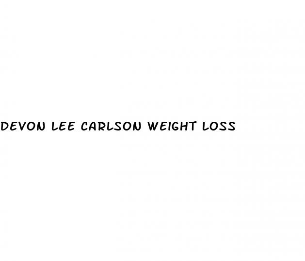 devon lee carlson weight loss