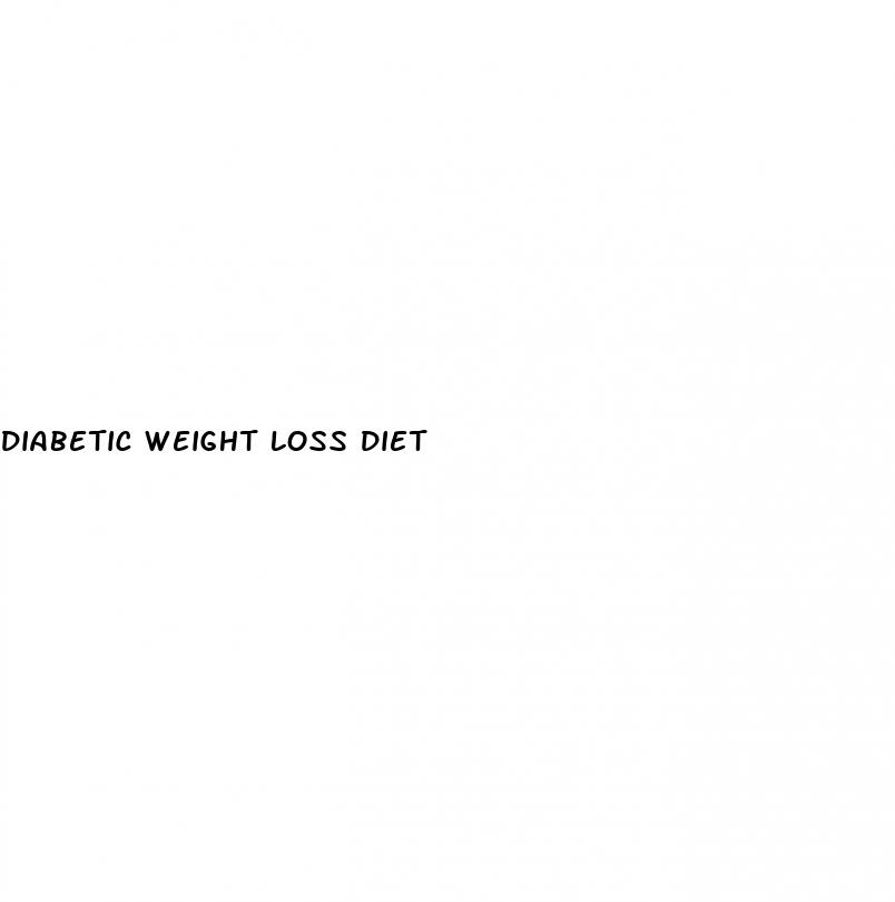diabetic weight loss diet