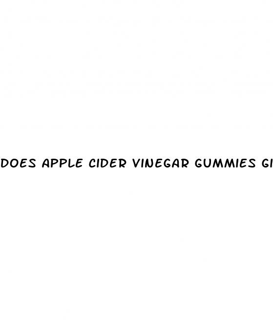does apple cider vinegar gummies give you gas
