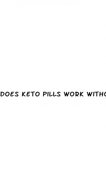 does keto pills work without exercise