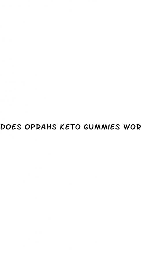 does oprahs keto gummies work