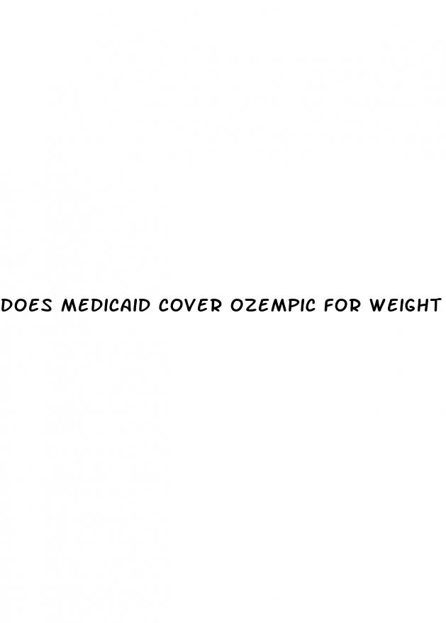 does medicaid cover ozempic for weight loss
