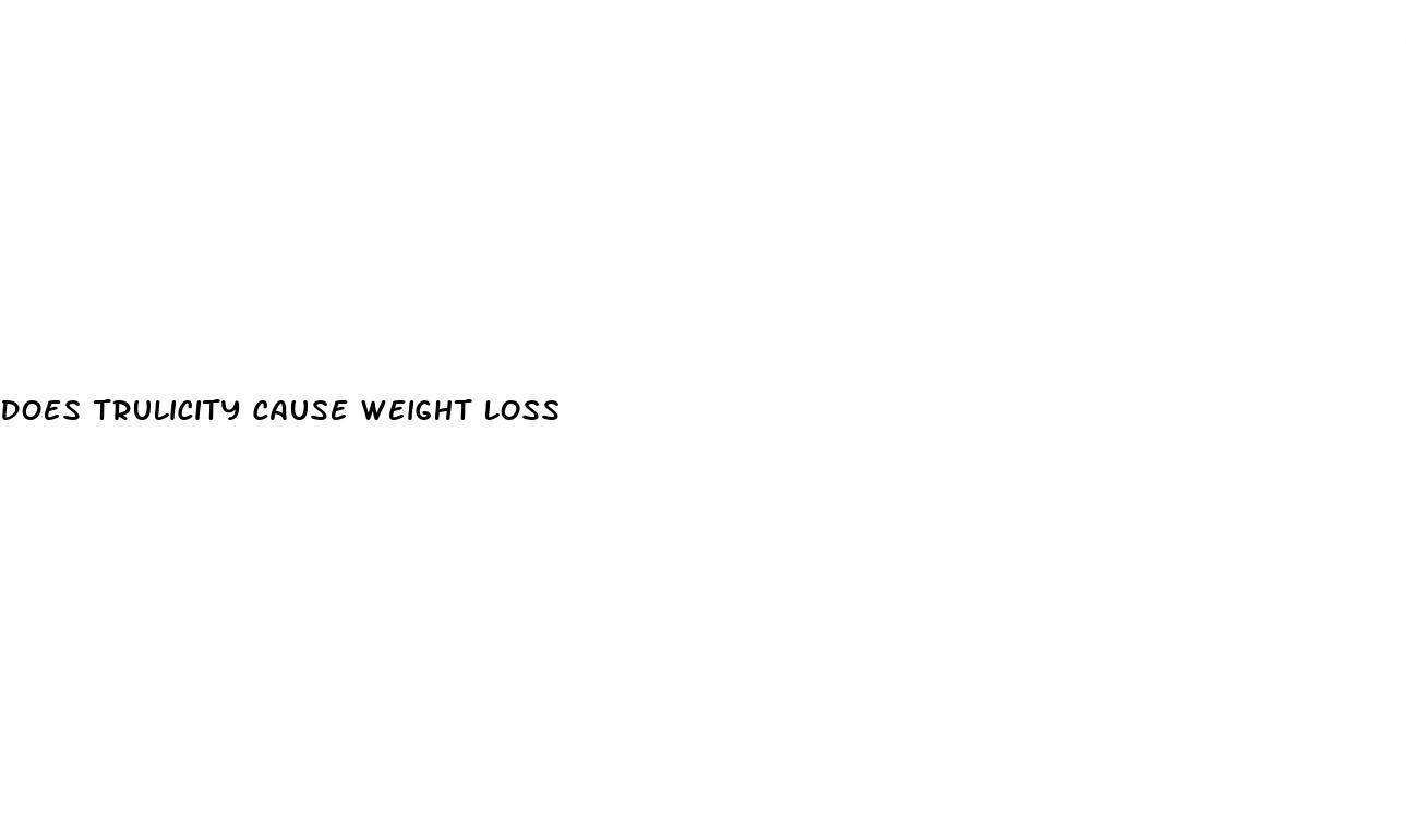 does trulicity cause weight loss