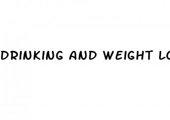 drinking and weight loss