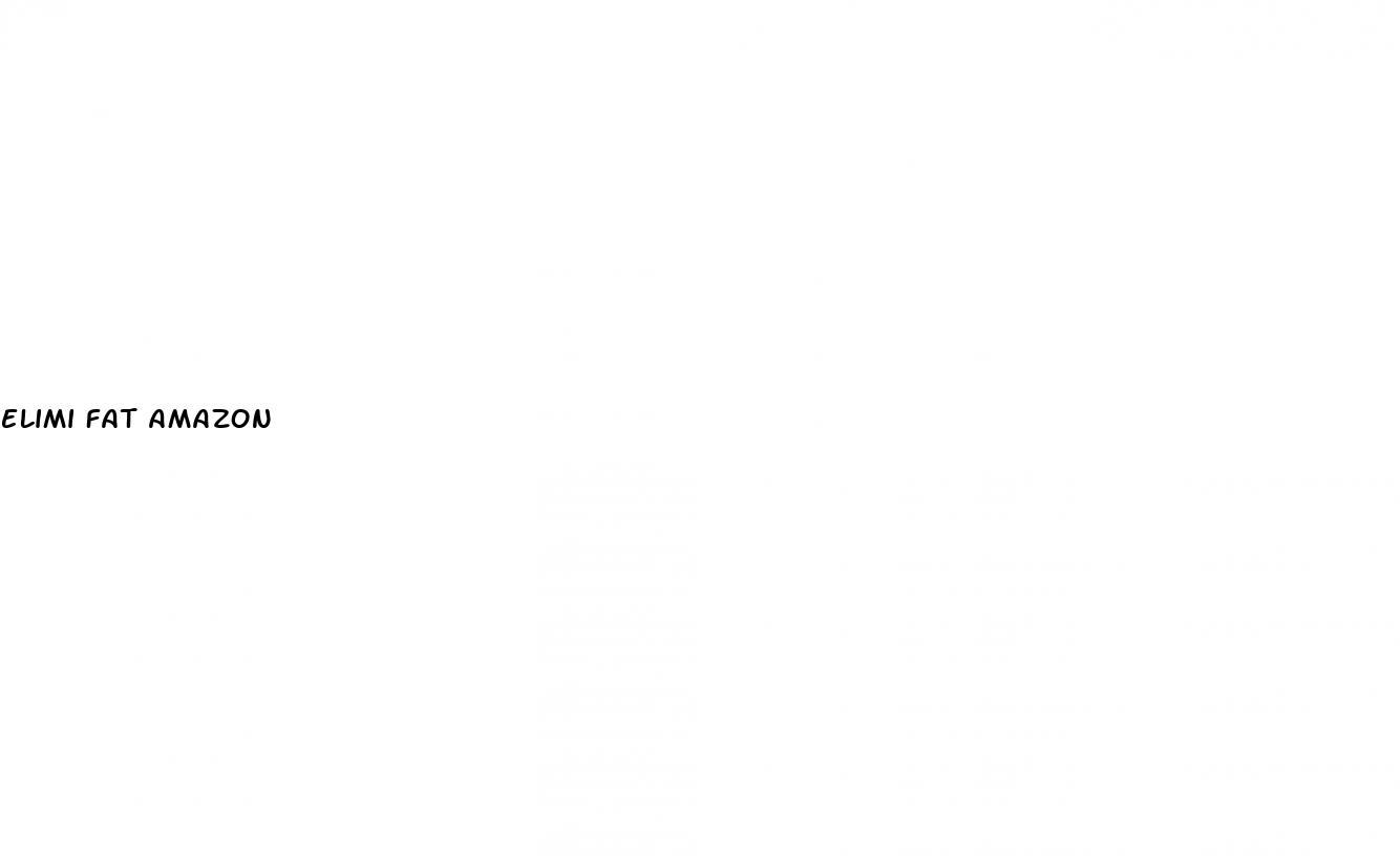 elimi fat amazon