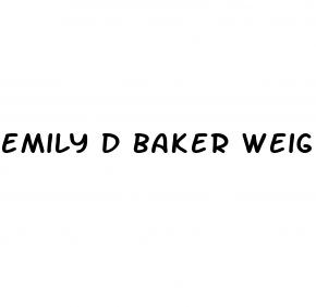 emily d baker weight loss
