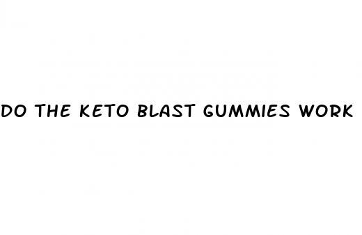 do the keto blast gummies work